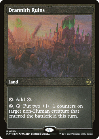 Drannith Ruins (MAT-150)  Etched Foil - March of the Machine: The Aftermath