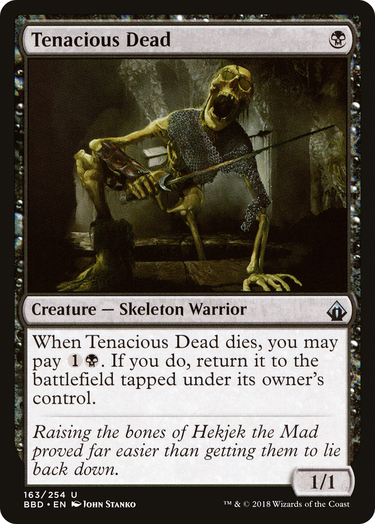 Tenacious Dead (BBD-163)  - Battlebond