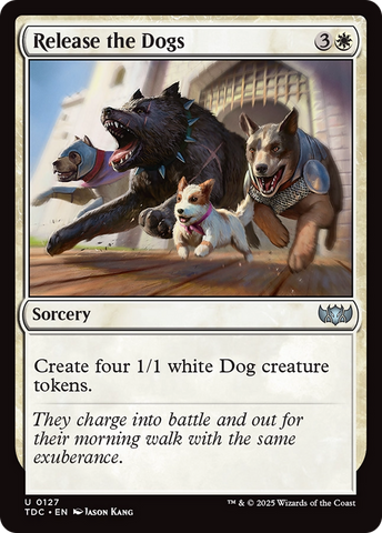 Release the Dogs (TDC-127) - Commander: Tarkir: Dragonstorm