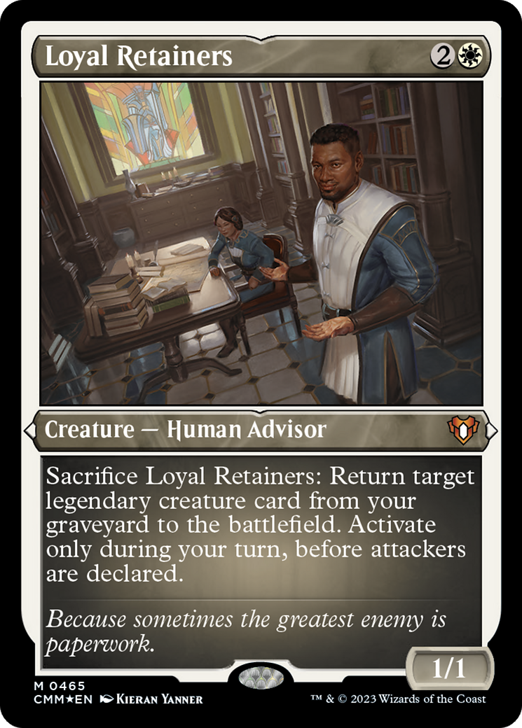 Loyal Retainers (CMM-465)  Etched Foil - Commander Masters