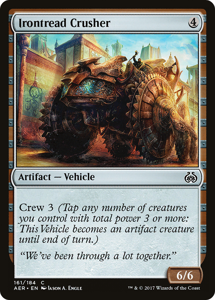 Irontread Crusher (AER-161)  - Aether Revolt