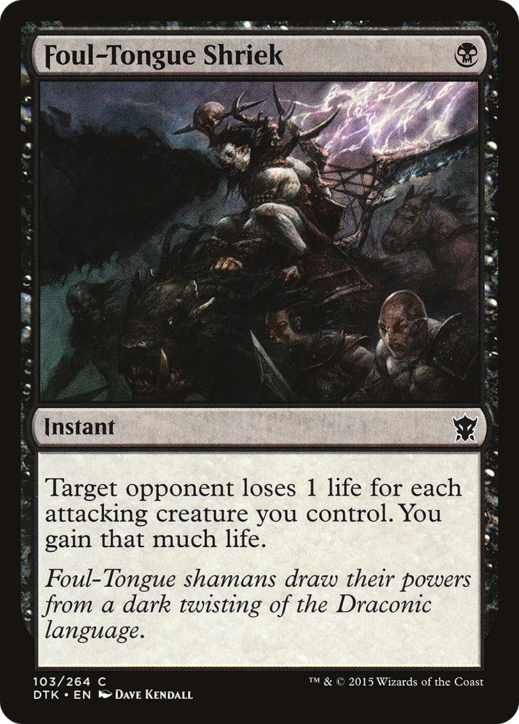 Foul-Tongue Shriek (DTK-103)  Foil - Dragons of Tarkir