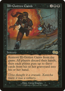Ill-Gotten Gains (USG-138)  - Urza's Saga