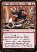 You've Been Caught Stealing (CLB-211)  Foil - Commander Legends: Battle for Baldur's Gate