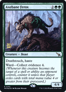 Axebane Ferox (PRE-153)  Foil - Murders at Karlov Manor Promos