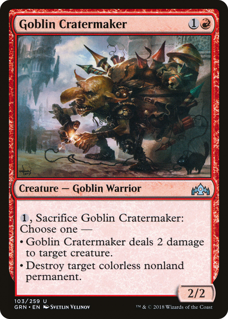 Goblin Cratermaker (GRN-103)  - Guilds of Ravnica