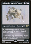 Seizan, Perverter of Truth (Foil Etched) (MUL-080) - Multiverse Legends Foil