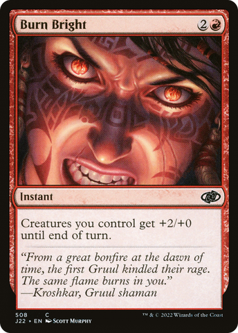 Burn Bright (J22-508)  - Jumpstart 2022