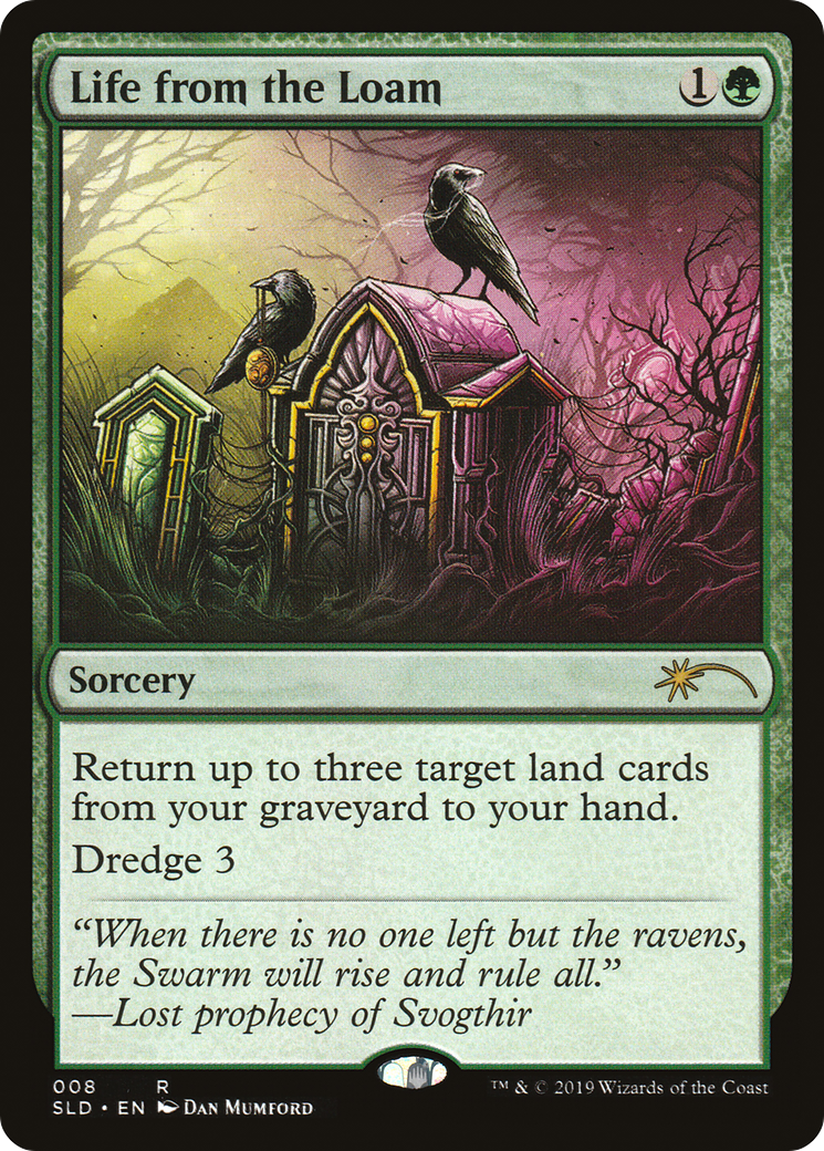 Life from the Loam (SLD-008)  - Secret Lair Drop