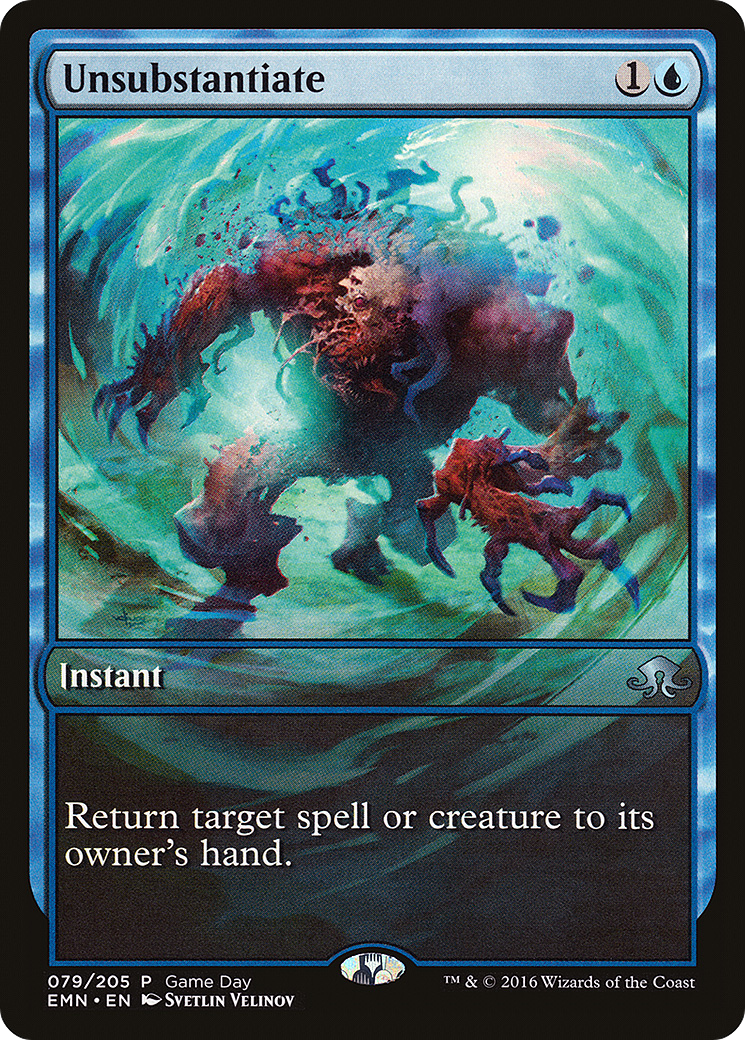 Unsubstantiate (GAME-079)  - Eldritch Moon Promos