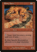 Slimy Kavu (INV-170)  - Invasion