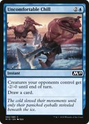 Uncomfortable Chill (M19-082)  Foil - Core Set 2019