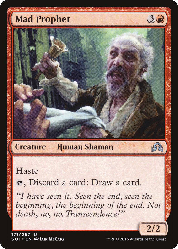 Mad Prophet (SOI-171)  - Shadows over Innistrad
