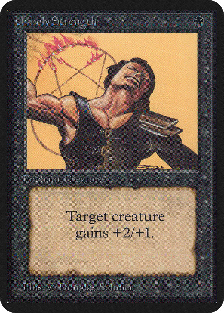 Unholy Strength (LEA-)  - Limited Edition Alpha