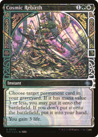 Cosmic Rebirth (Halo Foil) (MAT-208)  Foil - March of the Machine: The Aftermath: (Showcase)