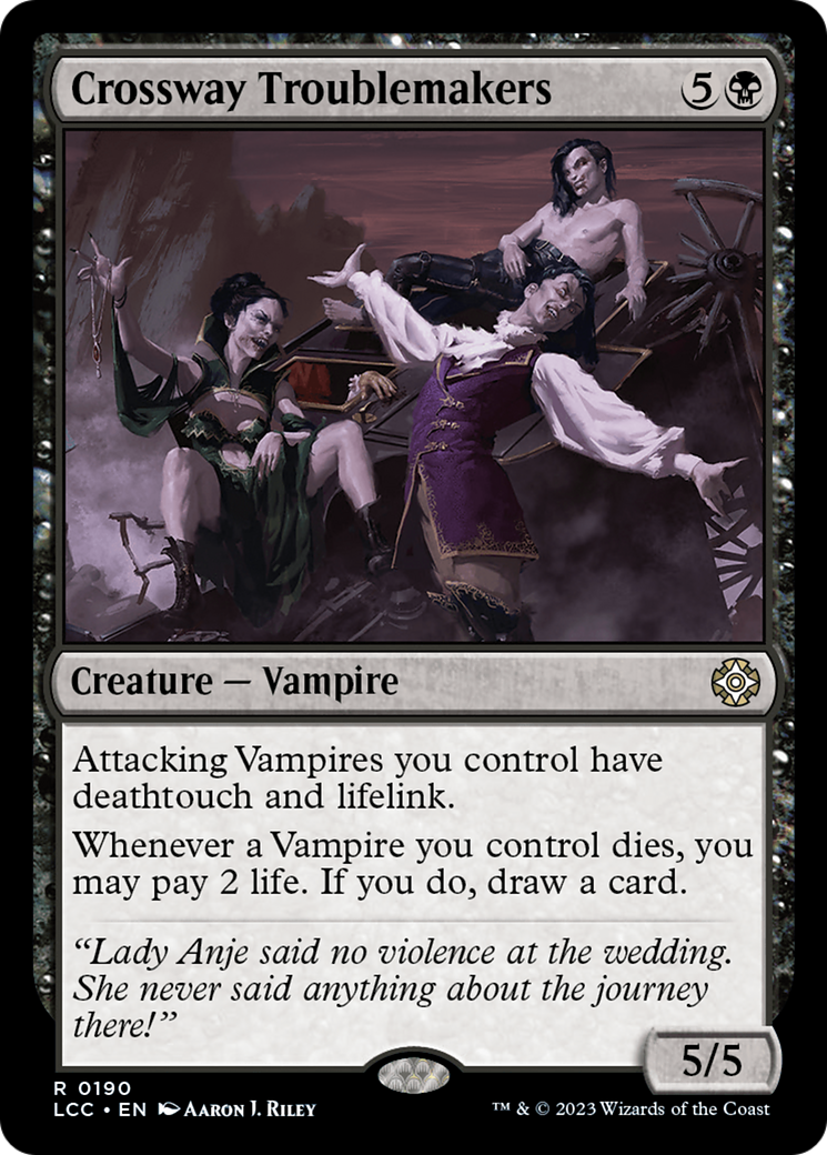 Crossway Troublemakers (LCC-190)  - The Lost Caverns of Ixalan Commander