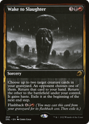 Wake to Slaughter (DBL-250)  Foil - Innistrad: Double Feature