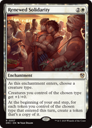 Renewed Solidarity (DRC-007)  - Commander: Aetherdrift: (enchantment)