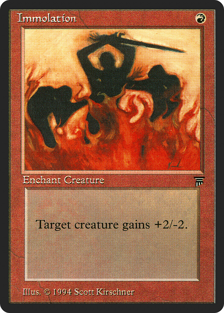 Immolation (LEG-)  - Legends