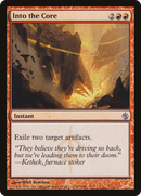Into the Core (MBS-067)  - Mirrodin Besieged