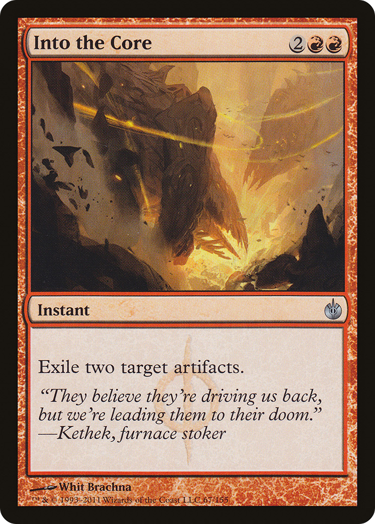 Into the Core (MBS-067)  - Mirrodin Besieged