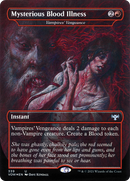 Mysterious Blood Illness - Vampires' Vengeance (VOW-339)  Foil - Innistrad: Crimson Vow / Mysterious Blood Illness (Borderless)
