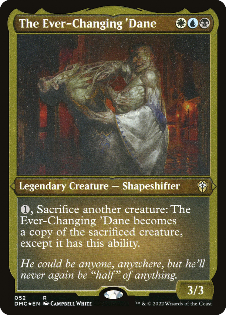 The Ever-Changing 'Dane (DMC-052)  Etched Foil - Dominaria United Commander