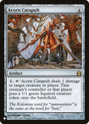 Acorn Catapult (LIST-241/318)  - The List