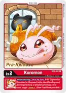 Koromon (BT5-001) - Battle of Omni Pre-Release Cards