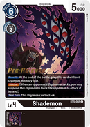 Shademon (BT5-065) - Battle of Omni Pre-Release Cards