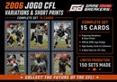 2006 JOGO CFL Variations And Short Prints Set of 15 Cards - 150 sets made!
