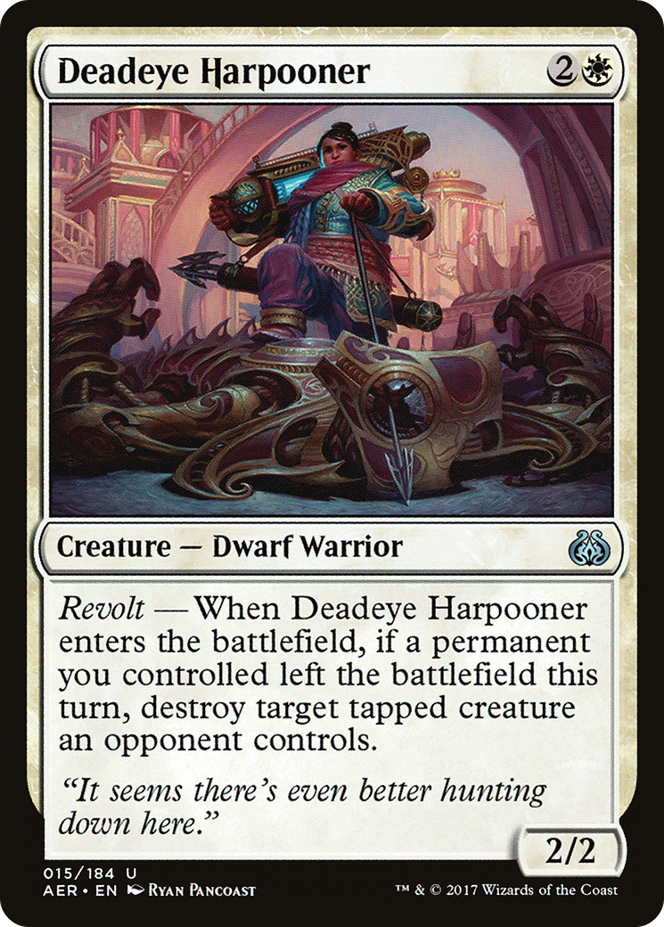 Deadeye Harpooner (AER-015)  - Aether Revolt