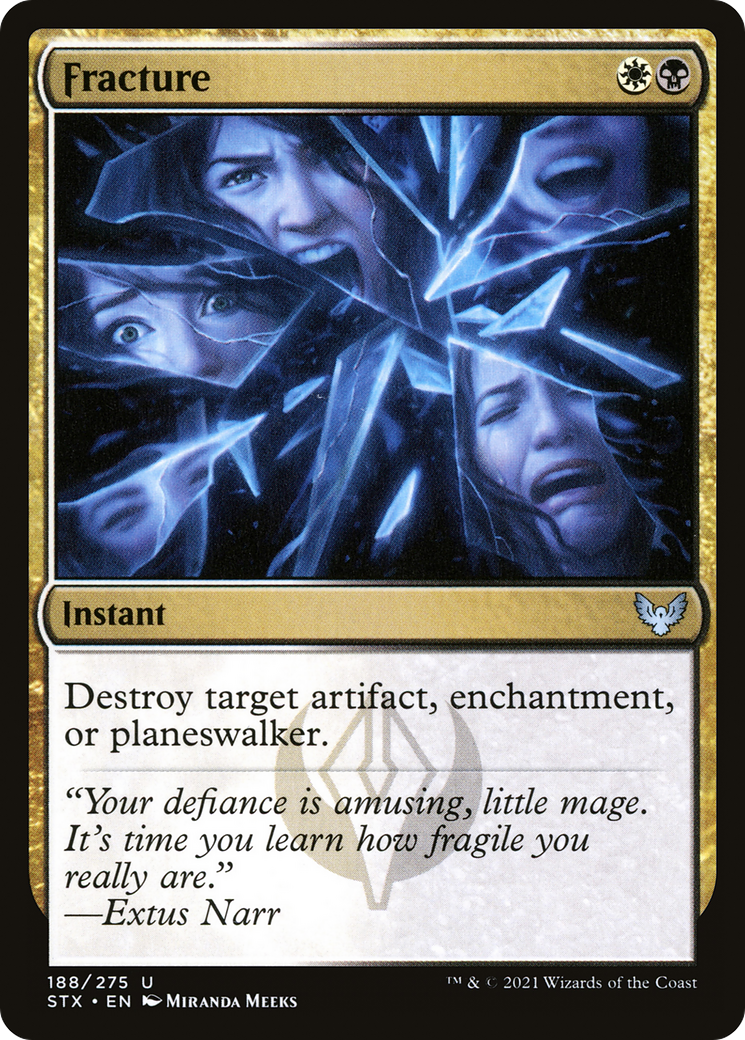 Fracture (STX-188)  Foil - Strixhaven: School of Mages