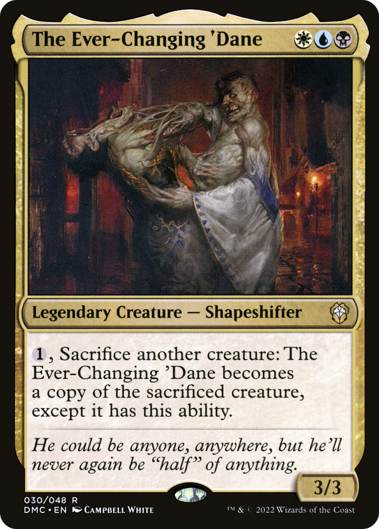 The Ever-Changing 'Dane (DMC-030)  - Dominaria United Commander