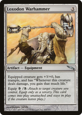Loxodon Warhammer (MRD-201)  - Mirrodin