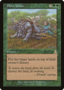 Plow Under (UDS-117)  - Urza's Destiny