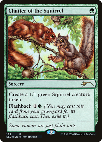 Chatter of the Squirrel (SLD-195)  Foil - Secret Lair Drop