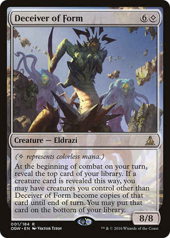 Deceiver of Form (OGW-001)  Foil - Oath of the Gatewatch