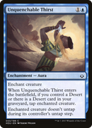 Unquenchable Thirst (HOU-053)  - Hour of Devastation