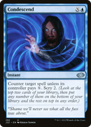 Condescend (J22-282)  - Jumpstart 2022