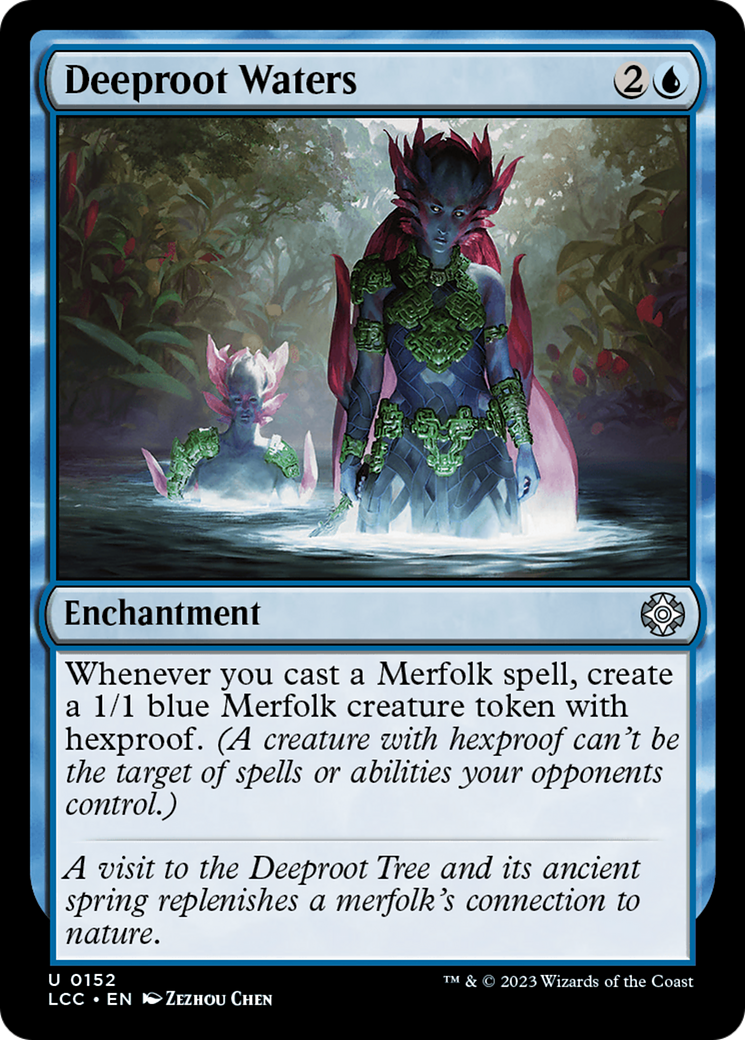 Deeproot Waters (LCC-152)  - The Lost Caverns of Ixalan Commander