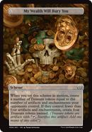 My Wealth Will Bury You (Full Art) (A:DSC-346)  - Duskmourn: House of Horror Commander