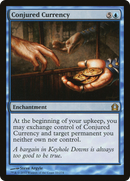 Conjured Currency (RTR-033)  - Return to Ravnica