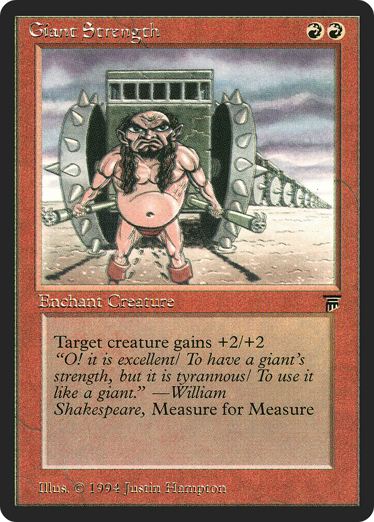 Giant Strength (LEG-)  - Legends