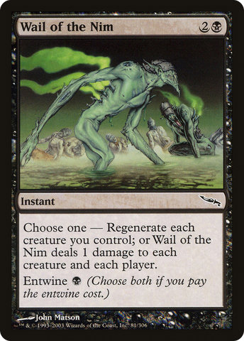 Wail of the Nim (MRD-081)  - Mirrodin