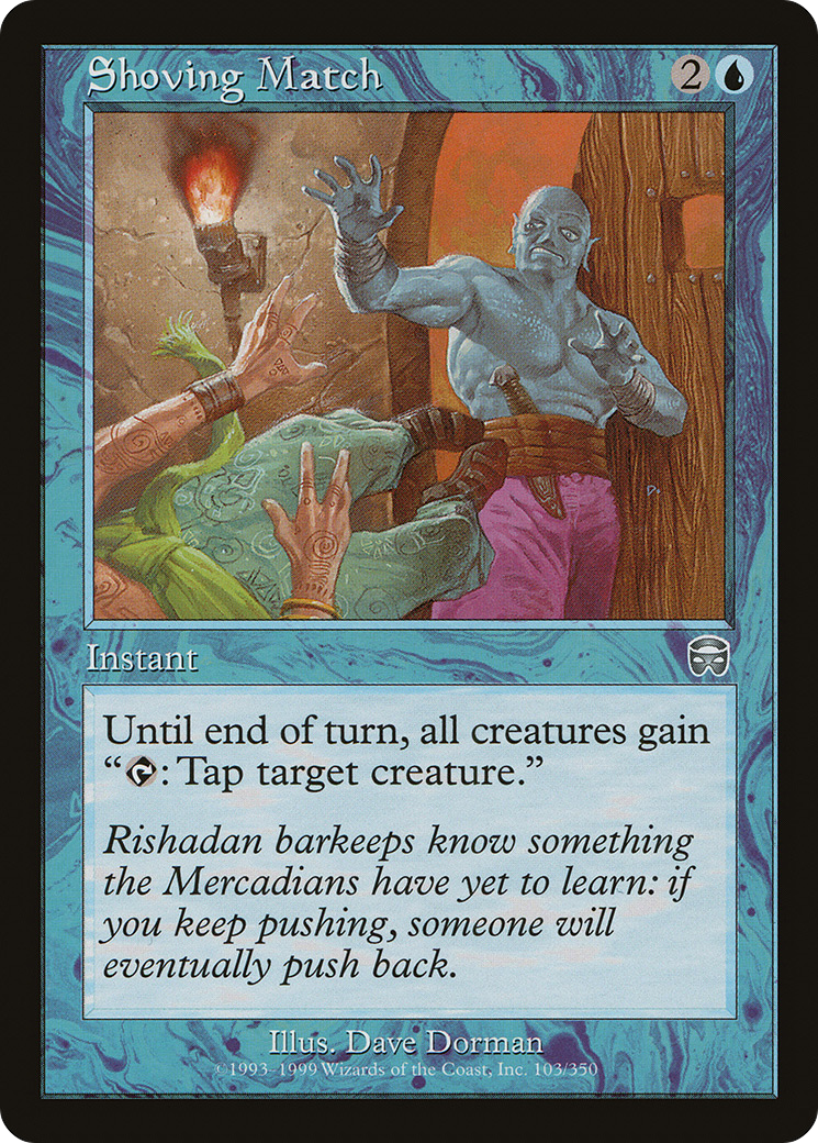 Shoving Match (MMQ-103)  - Mercadian Masques