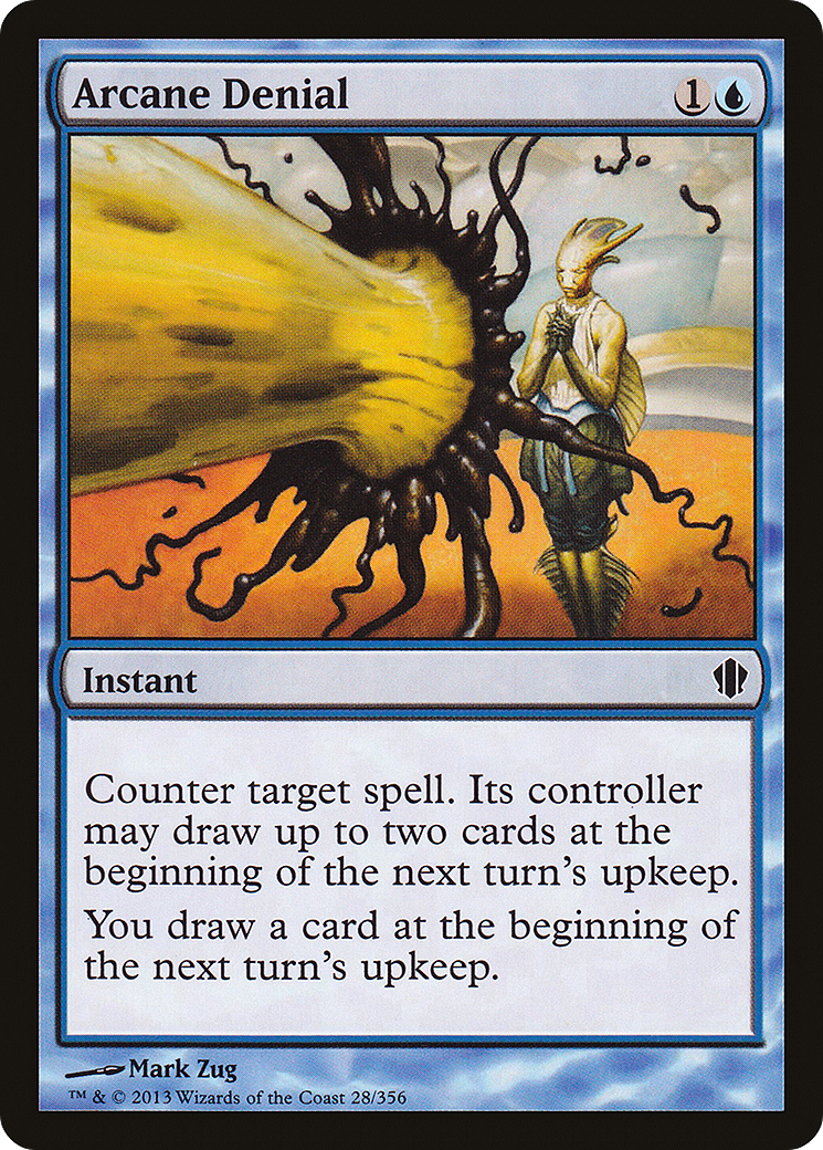 Arcane Denial (C13-028)  - Commander 2013