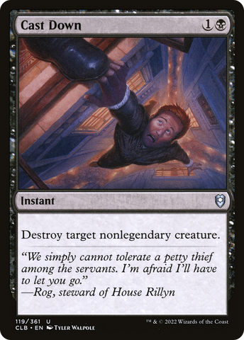 Cast Down (CLB-119)  Foil - Commander Legends: Battle for Baldur's Gate