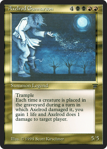Axelrod Gunnarson (LEG-)  - Legends