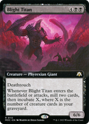 Blight Titan (Extended Art) (MOC-112)  - March of the Machine Commander: (Extended Art)